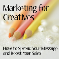 Marketing for Creatives by April Bowles-Olin