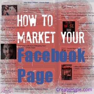 How to Market Your Facebook Page