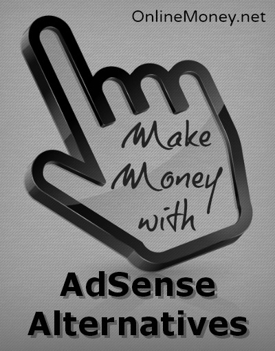 Make Money with AdSense Alternatives