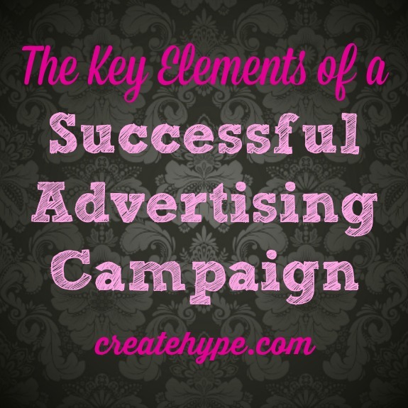 The Key Elements of a Successful Advertising Campaign